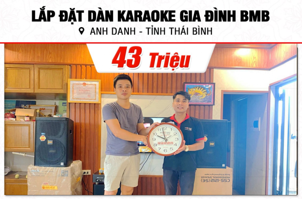 Lắp đặt dàn karaoke BMB 43tr cho anh Danh tại Thái Bình (BMB 1212SE, BKSound DKA 8500, BKSound SW612C)