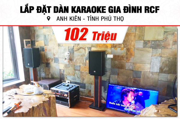 Lắp đặt dàn karaoke trị giá 102tr cho anh Kiên tại Phú Thọ (RCF C3110-126, IPS 2700, KX180A, HTS12, BJ-U600,…)