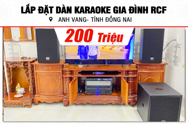 Lắp đặt Dàn Karaoke RCF ITALY 200tr cho anh Vang tại Đồng Nai (RCF C5215-96, IPS 5.0K, IPS 2.5K, K9900II Luxury, S8015II, VM300,…)