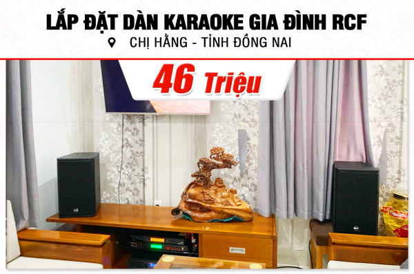 Lắp đặt dàn karaoke trị giá 46tr cho chị Hằng tại Đồng Nai (RCF X-Max 10, BPR-6200, BPR-5600, UGX12 Plus)