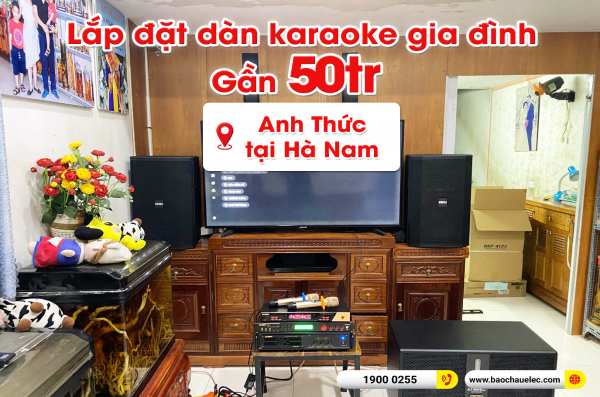 Lắp đặt dàn karaoke trị giá gần 50 triệu cho anh Thức tại Hà Nam (BIK BSP 412II, VM630A, BPR-5600, BJ-W66 Plus, BJ-U600) 
