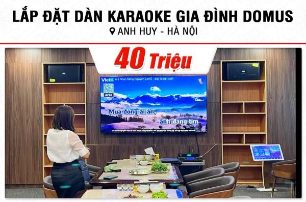 Lắp đặt dàn karaoke trị giá hơn 40tr cho anh Huy tại Hà Nội (Domus DP6120 Max, DP3600 New, SW612C, U900 Plus X,…) 