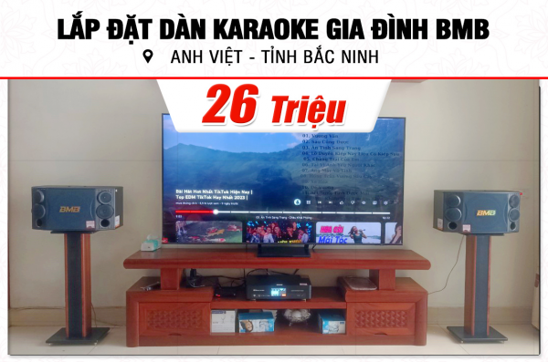 Lắp đặt dàn karaoke BMB 26tr cho anh Việt tại Bắc Ninh (BMB CSD 880SE, BKSound DKA 8500) 