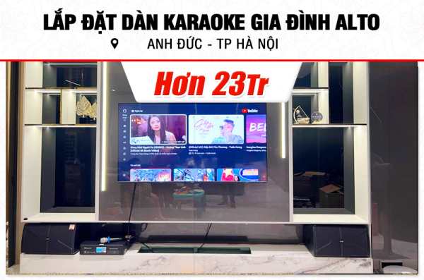 Lắp đặt dàn karaoke Alto hơn 23tr cho anh Đức tại Hà Nội (Alto AT1000II, BKSound DKA 6500, BKSound SW312B)