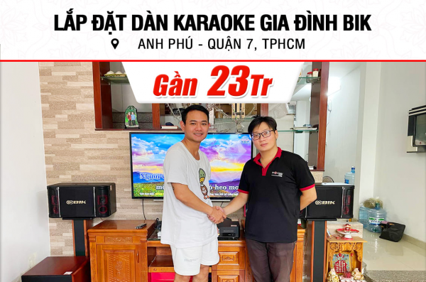 Lắp đặt dàn karaoke BIK gần 23tr cho anh Phú ở TPHCM (BIK BJ S768, SW512C, BKSound DKA 6500 )