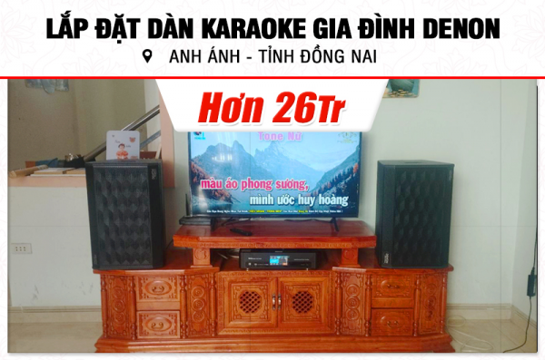 Lắp đặt dàn karaoke Denon hơn 26tr cho anh Ánh tại Đồng Nai (Denon DP-R312, BKSound DKA 8500)
