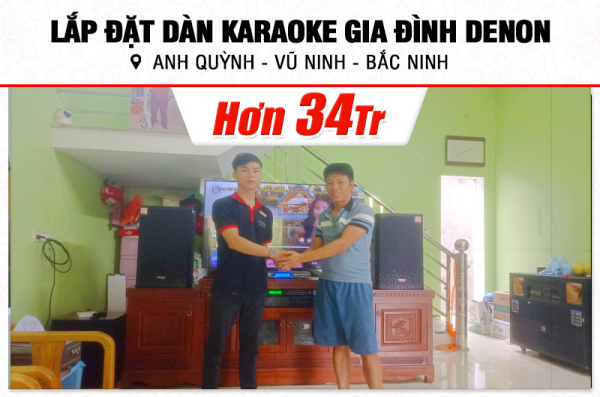 Lắp đặt dàn karaoke Denon hơn 34tr cho anh Quỳnh tại Bắc Ninh (Denon DP-R212, CA-J602, KP500, SW612C, U900 Plus X)