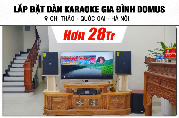 Lắp đặt dàn karaoke Domus hơn 28tr cho chị Thảo tại Hà Nội (Domus DP6120 Max, BKSound DKA 8500, SW612C)