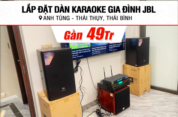 Lắp đặt dàn karaoke JBL gần 49tr cho anh Tùng tại Thái Bình (JBL MTS12, BIK CA-J602, BPR-5600, SW512C, BJ-U500)