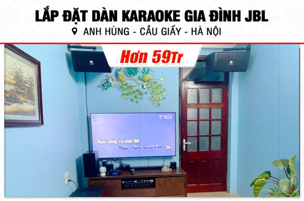 Lắp đặt dàn karaoke JBL hơn 59tr cho anh Hùng tại Hà Nội (JBL KP4010 G2, CA-J602, KX180A, JBL A120P, JBL VM200) 