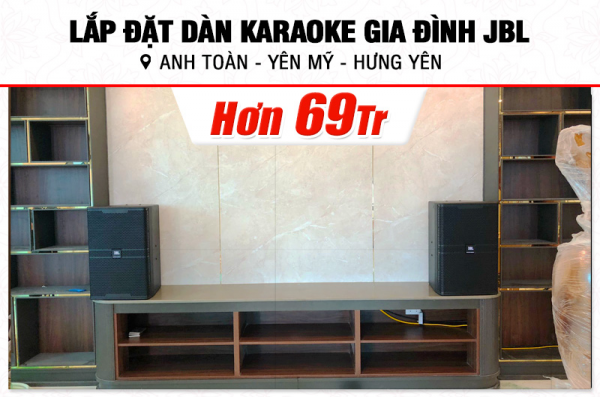 Lắp đặt dàn karaoke JBL hơn 69tr cho anh Toàn tại Hưng Yên (JBL KP4015 G2, AAP TD8004, KX180A, SX-Sub18+) 