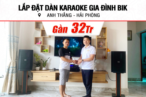 Lắp đặt dàn karaoke BIK gần 32tr cho anh Thắng ở Hải Phòng (BIK BSP 412II , CA-J602, DSP 9000 Plus, U900 Plus X)