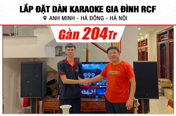 Lắp đặt dàn karaoke RCF gần 204tr cho anh Minh tại Hà Nội (RCF Compact C45, IPS 5.0K, IPS 2.5K, KX180A, S8015LP, JBL VM300,…) 