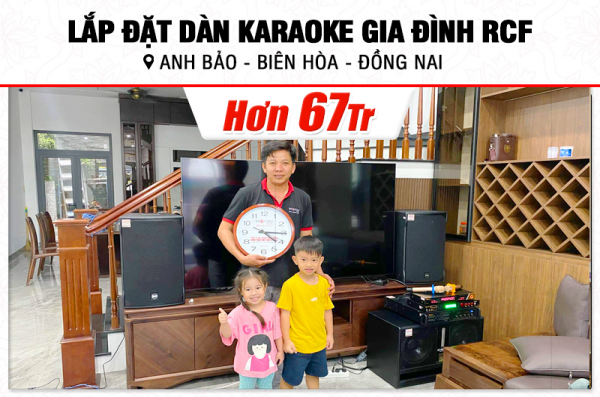 Lắp đặt dàn karaoke RCF hơn 67tr cho anh Bảo tại Đồng Nai (RCF EMAX 3112 MK2, VM840A, BPR-5600, W66 Plus, BJ-U600) 
