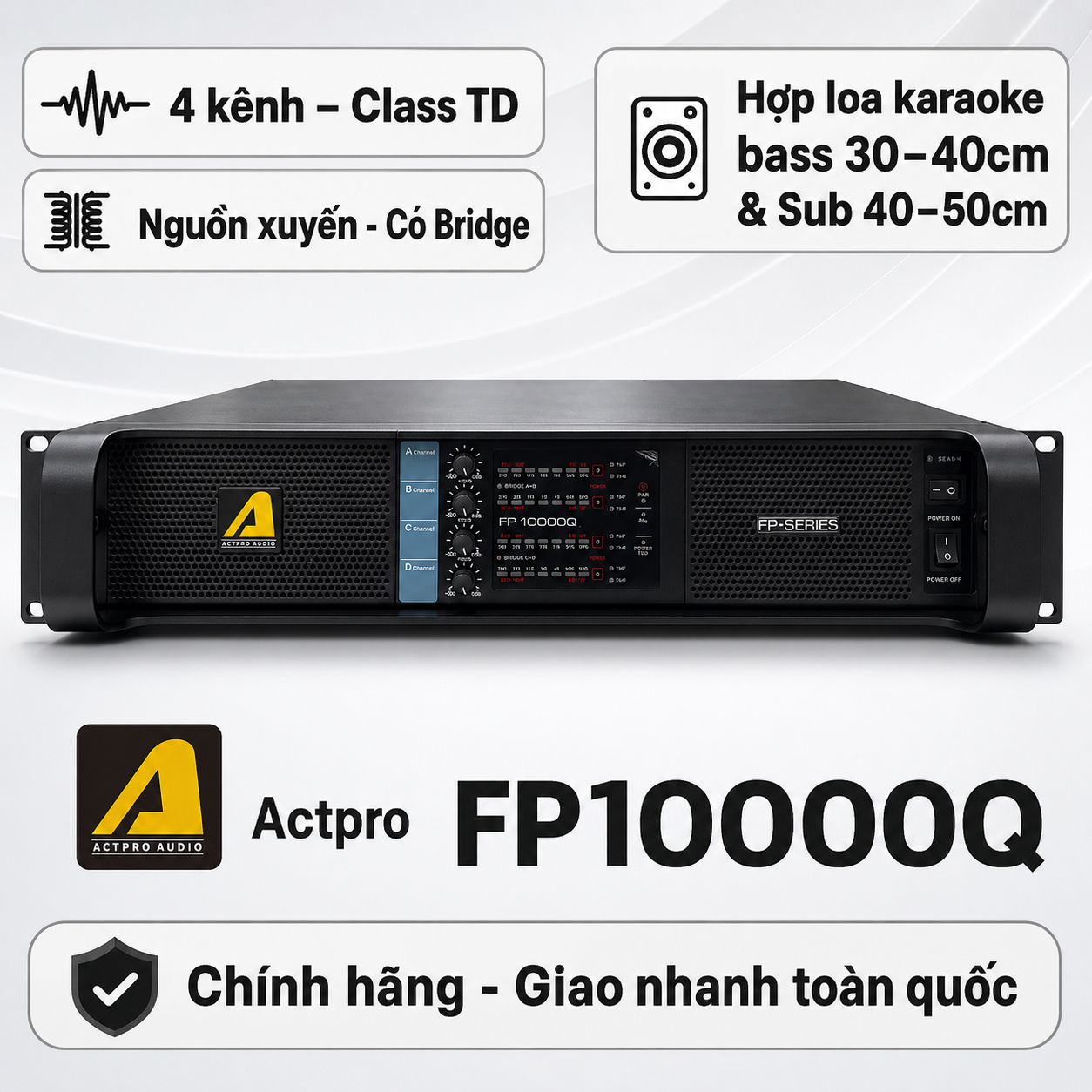 Cục đẩy công suất 4 kênh Actpro FP10000Q (Class TD, 1500W/CH)