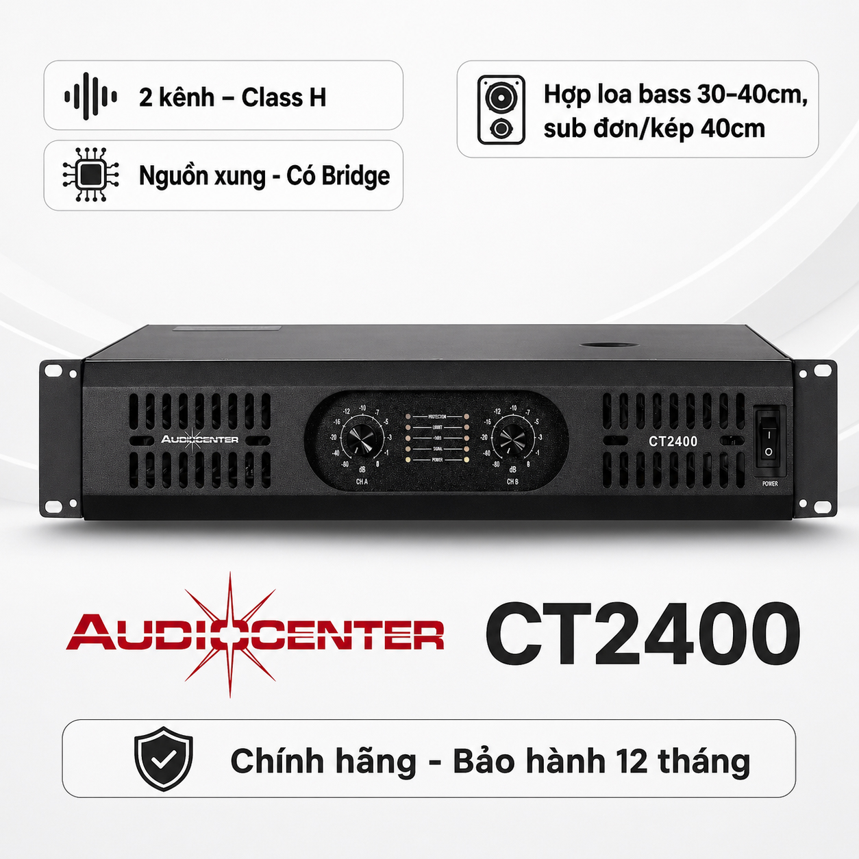Cục đẩy 2 kênh Audiocenter CT2400 (800W, class H, có Bridge)