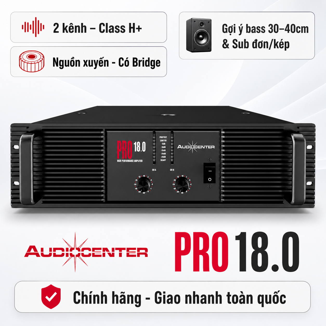 Cục Đẩy 2 Kênh Audiocenter PRO18.0 (1700W, Class H+, Có Bridge)