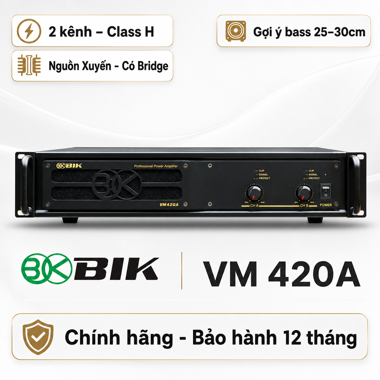 Cục đẩy công suất 2 kênh BIK VM 420A (Nguồn xuyến, Class H, 400W)