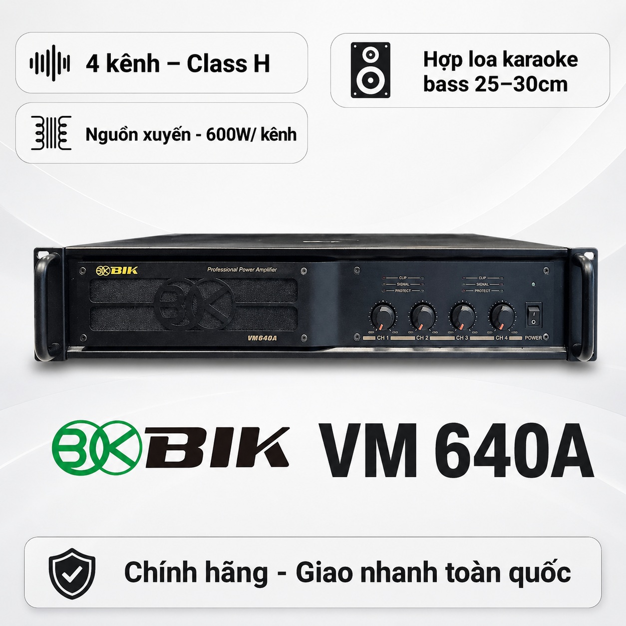 Cục đẩy công suất 4 kênh BIK VM 640A Cao Cấp (Nguồn xuyến, Class H, 600W)