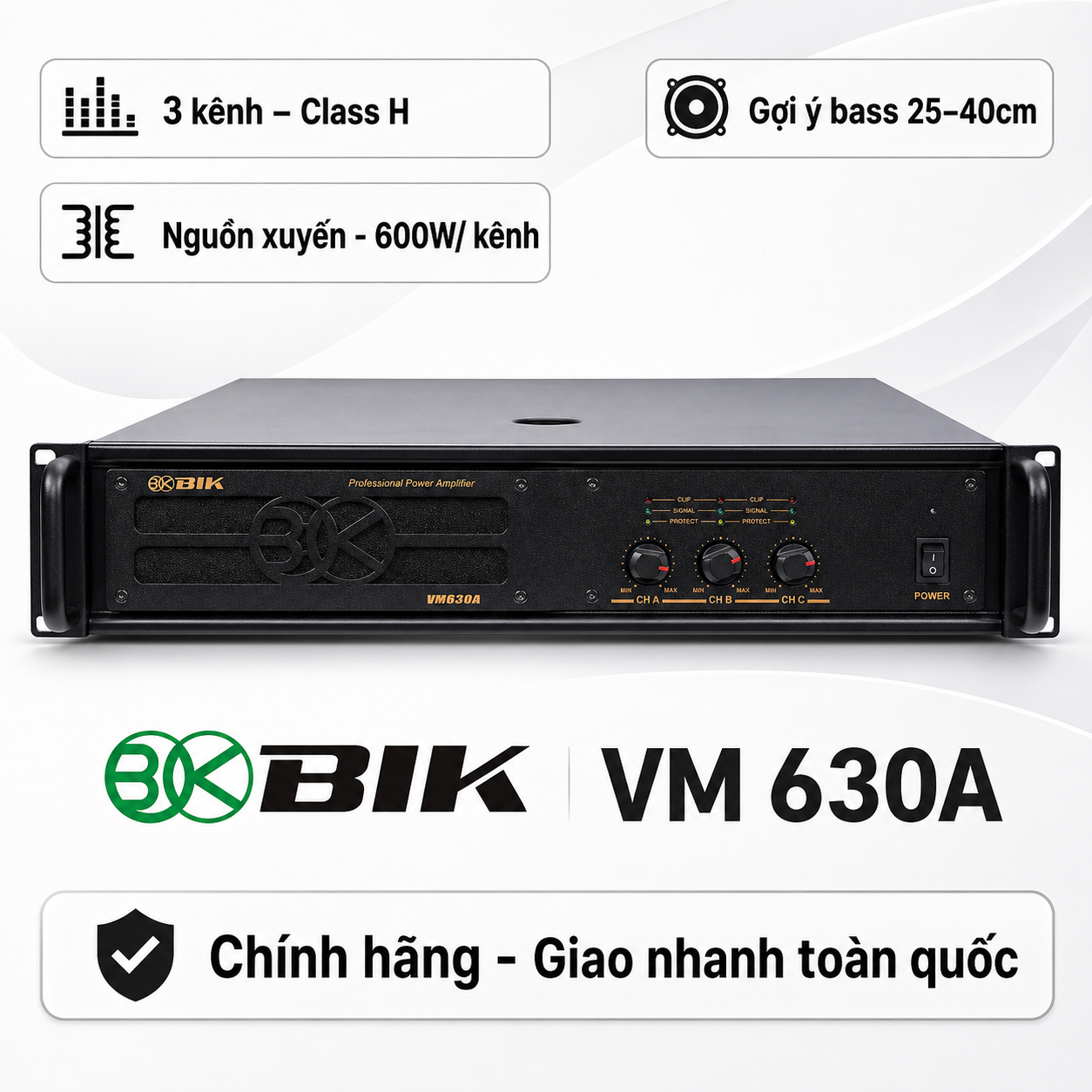Cục đẩy công suất 3 kênh BIK VM 630A (Nguồn xuyến, Class H)
