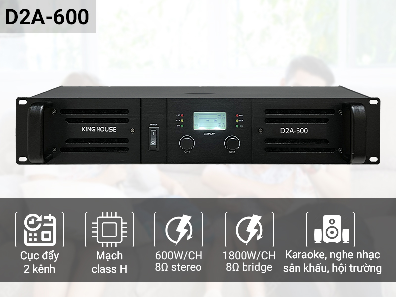 Cục đẩy c&ocirc;ng suất King House D2A-600