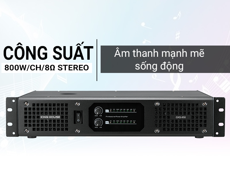 Cục Đẩy Công Suất 2 Kênh King House GXS-850
