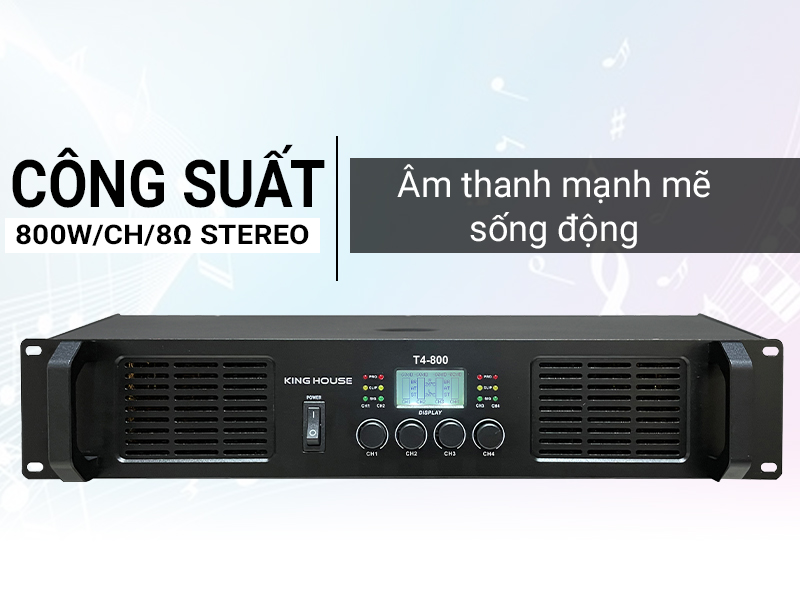 Cục Đẩy Công Suất King House T4-800