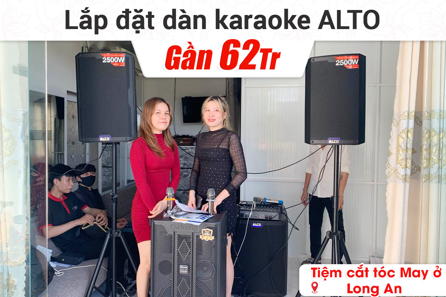 Lắp đặt dàn karaoke gần 62tr cho tiệm cắt tóc May ở Long An