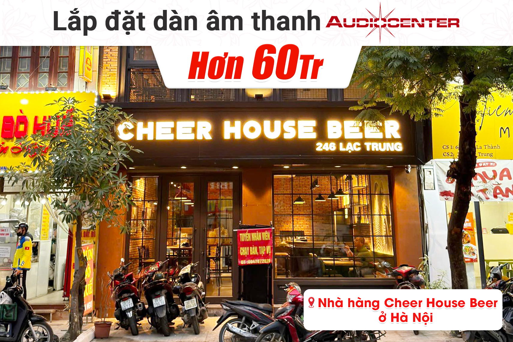 Lắp đặt dàn âm thanh Audiocenter hơn 60tr cho Nhà hàng Cheer House Beer ở Hà Nội