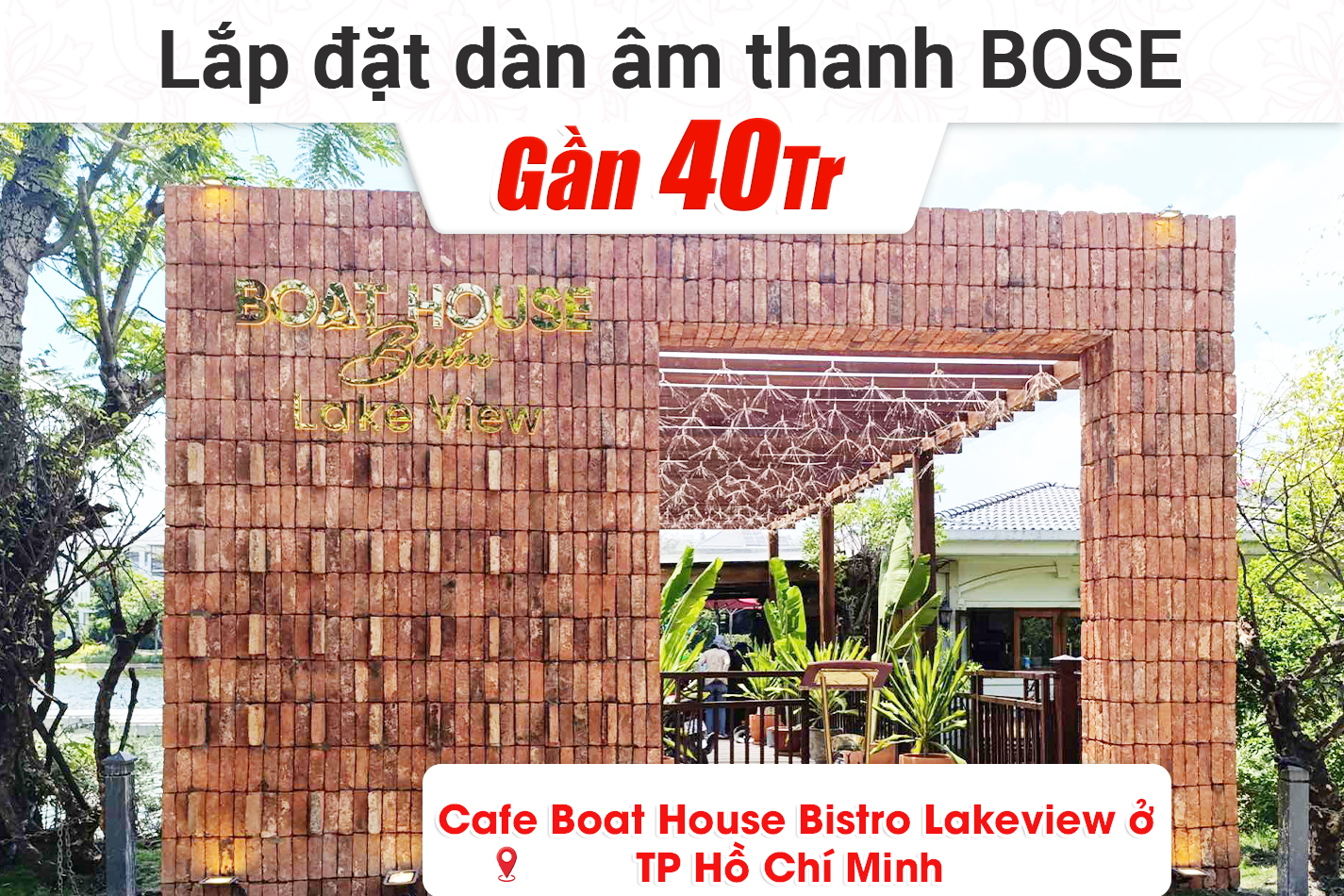 Lắp đặt dàn âm thanh Bose cho quán Cafe Boat House Bistro Lakeview