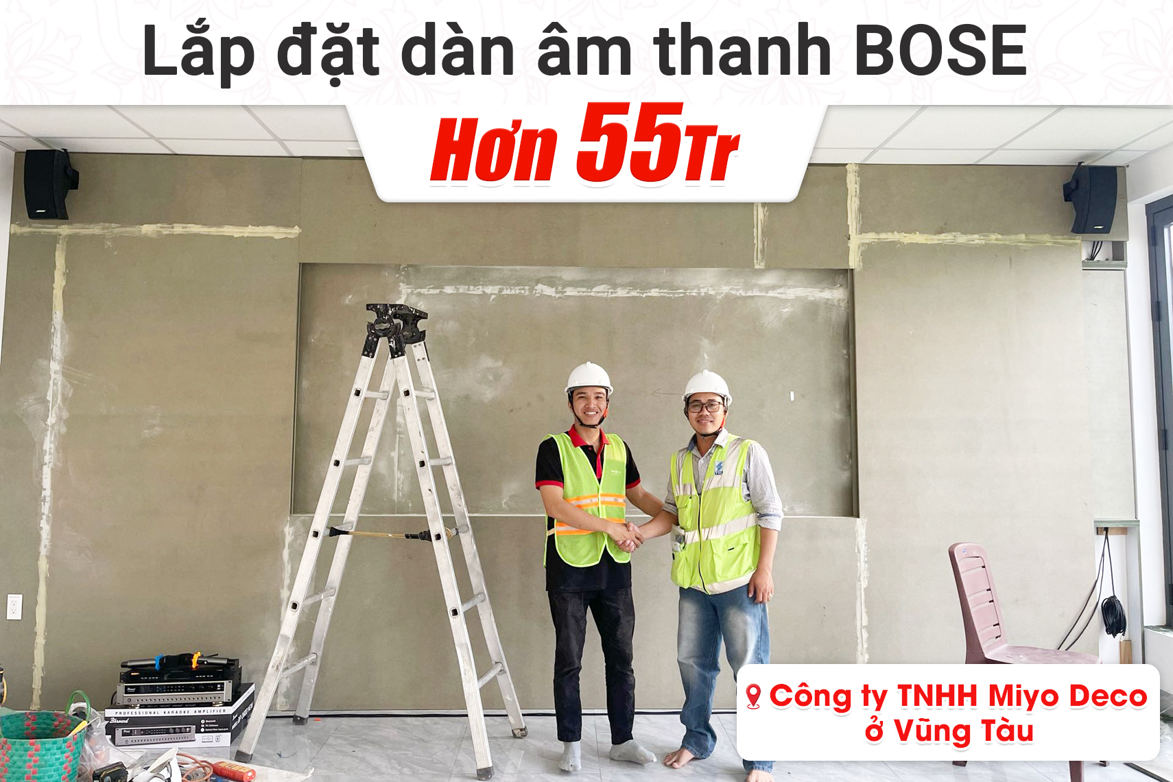 Lắp đặt dàn âm thanh Bose hơn 55tr cho công ty TNHH Miyo Deco tại Vũng Tàu (Bose 251 Environmental, DP3600 New, BJ-U500II)