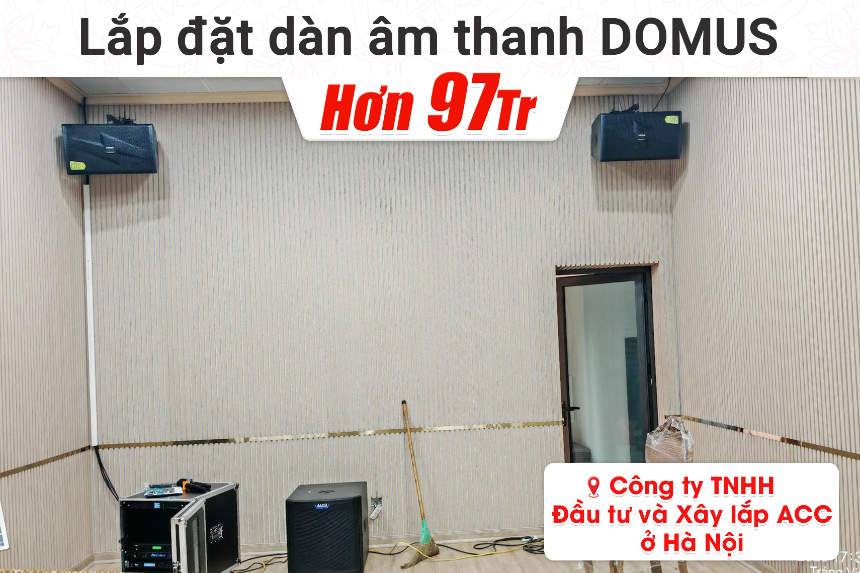 Lắp đặt dàn âm thanh Domus hơn 97tr cho Công ty TNHH Đầu tư và Xây lắp ACC ở Hà Nội