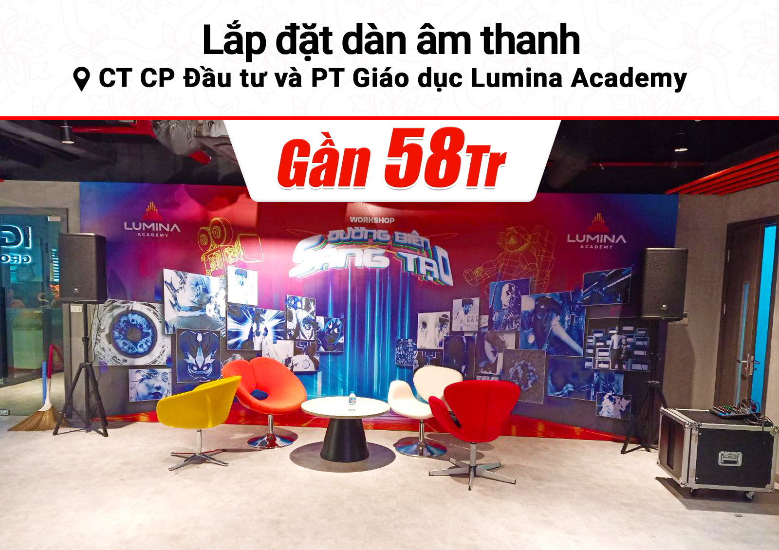 Lắp đặt dàn âm thanh gần 58tr cho Công ty Lumina Academy tại Hà Nội (JBL Eon 712, Yamaha MG10XU, Shure SVX288A/PG58, M8)