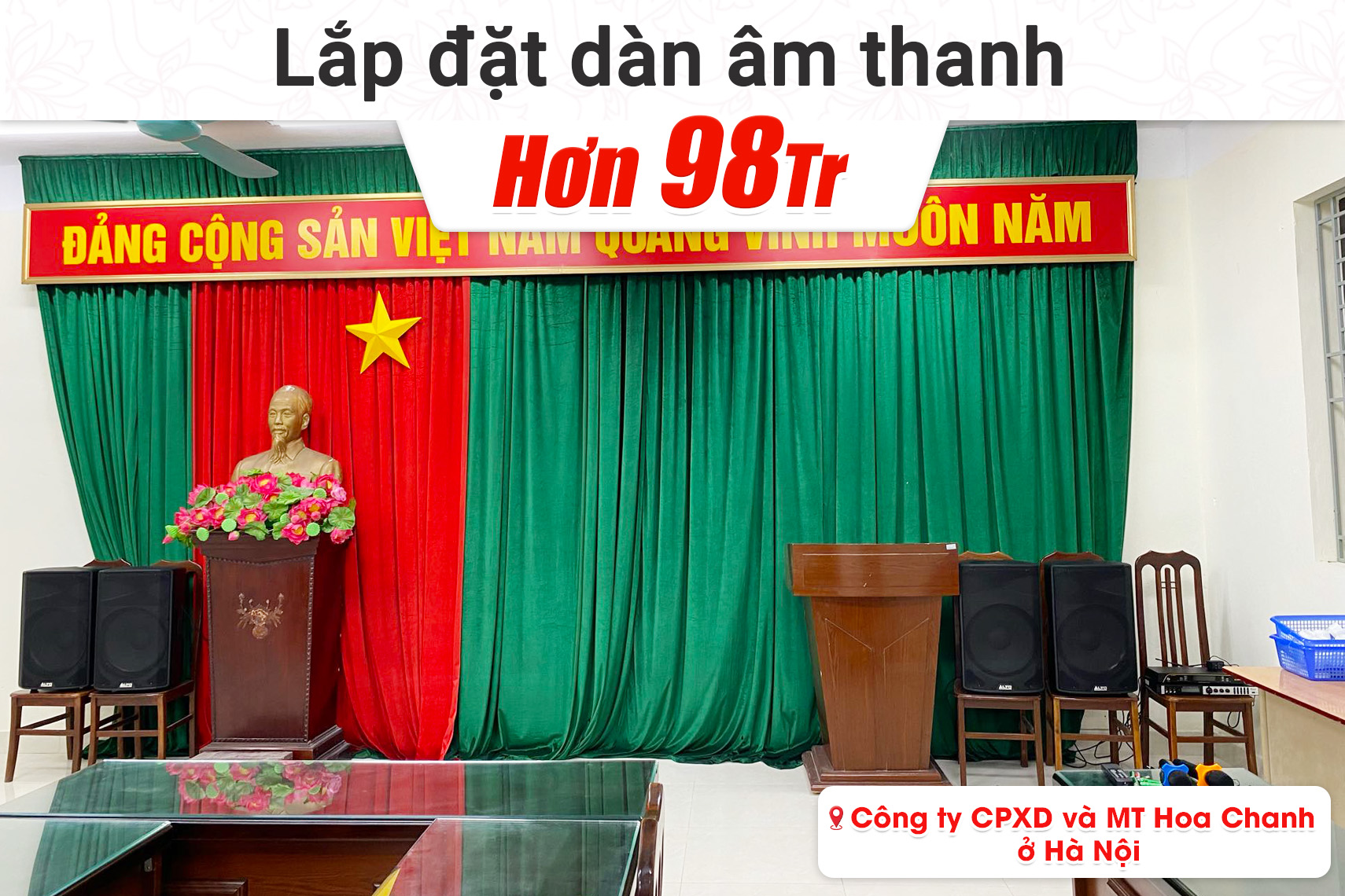Lắp đặt dàn âm thanh cho Công ty CPXD và MT Hoa Chanh tại Hà Nội