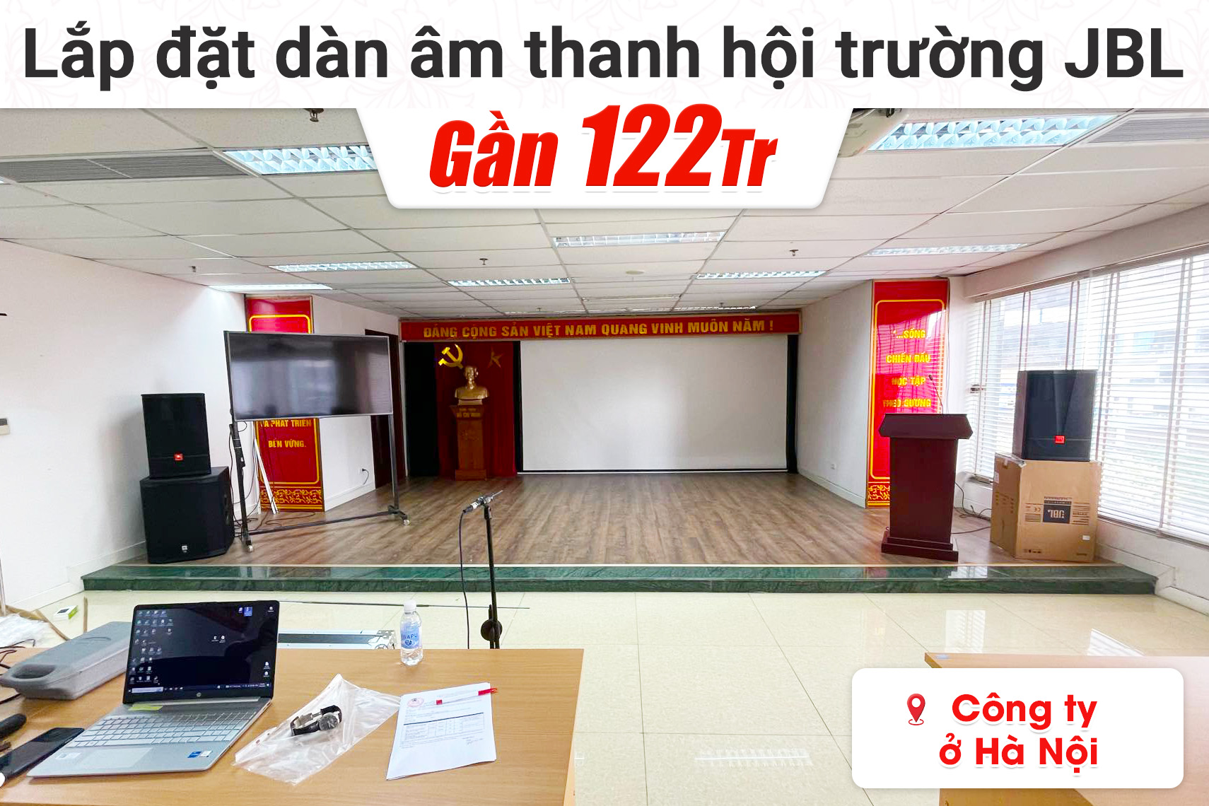 Lắp đặt dàn âm thanh hội trường gần 122tr cho công ty tại Hà Nội (JBL CV1070, BPA-8200, CA-J804, JBL VX8, PRX418S, VM300)