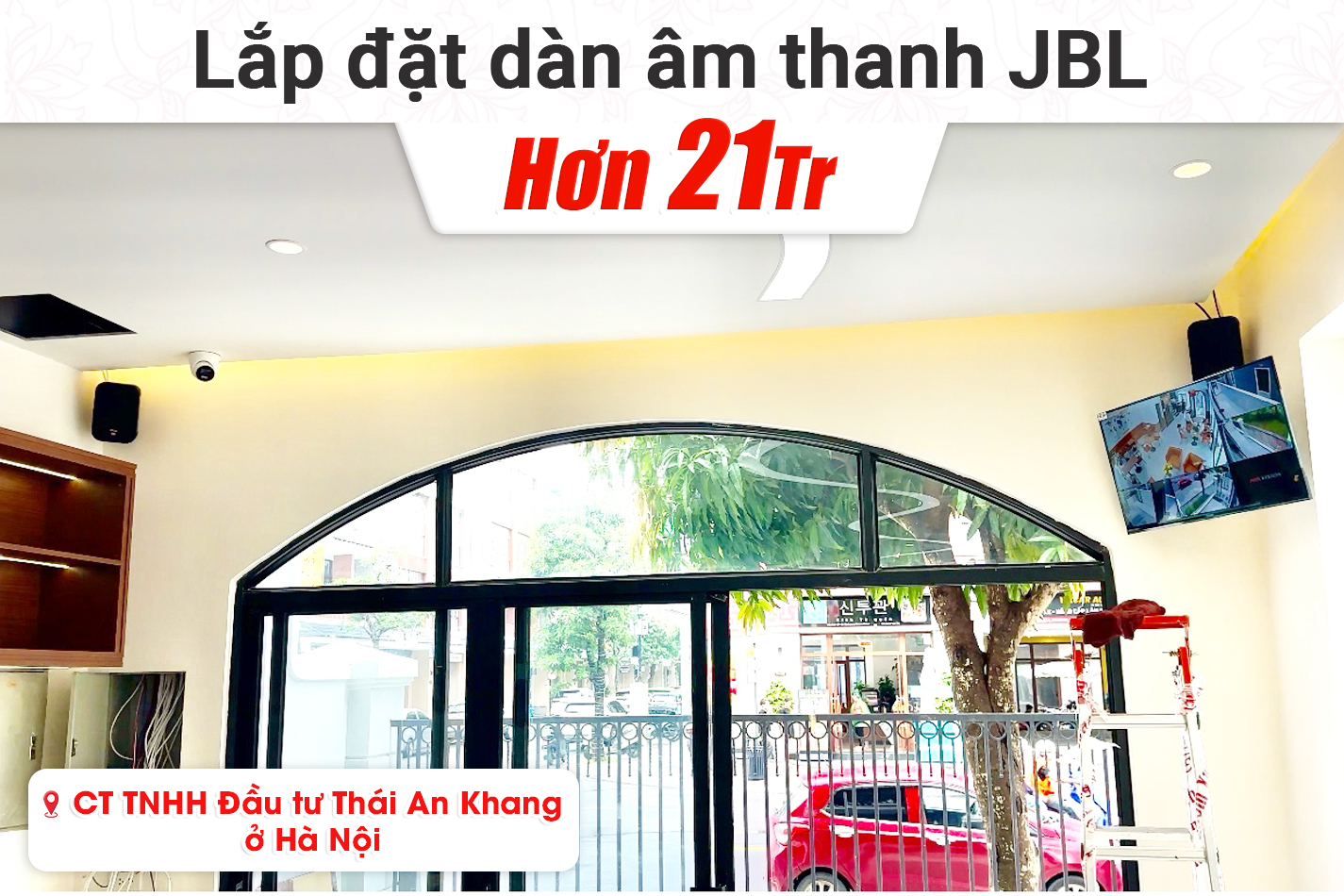 Lắp đặt dàn âm thanh JBL cho Công ty TNHH Đầu tư Thái An Khang tại Hà Nội