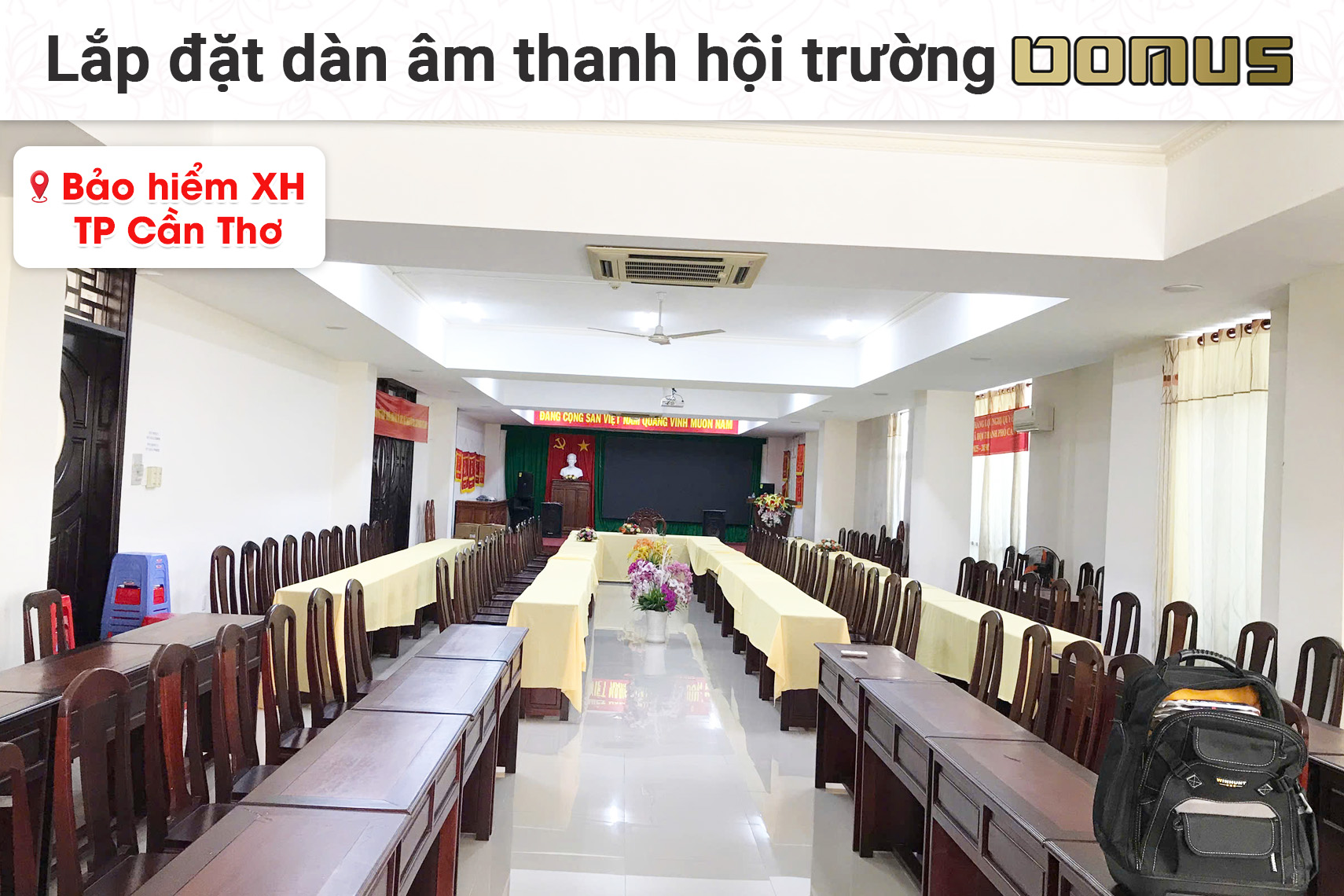 Lắp đặt dàn âm thanh hội trường Domus cho Bảo hiểm XH TP Cần Thơ
