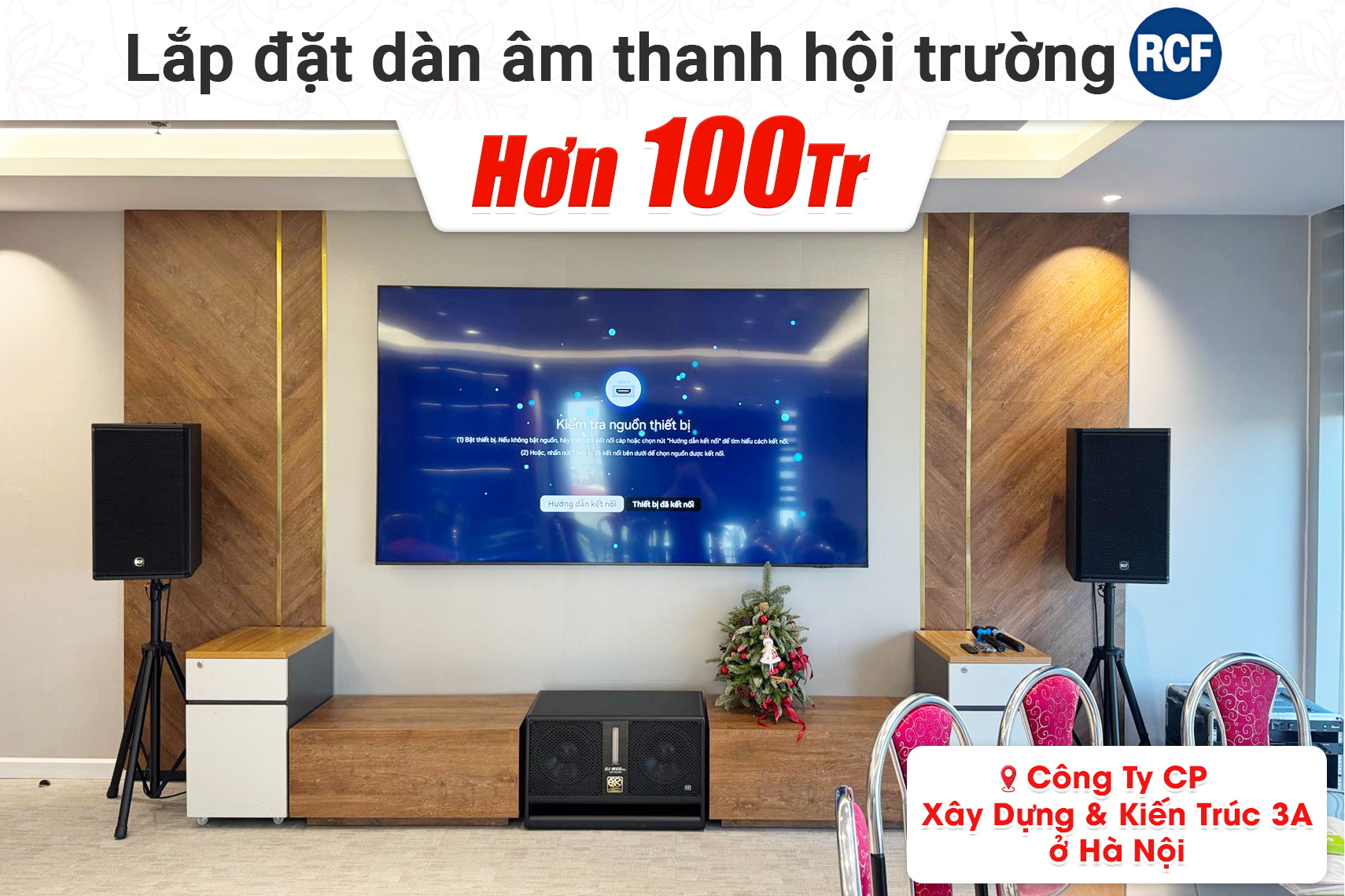 Lắp đặt dàn âm thanh hội trường RCF hơn 100tr cho Công Ty CP Xây Dựng & Kiến Trúc 3A