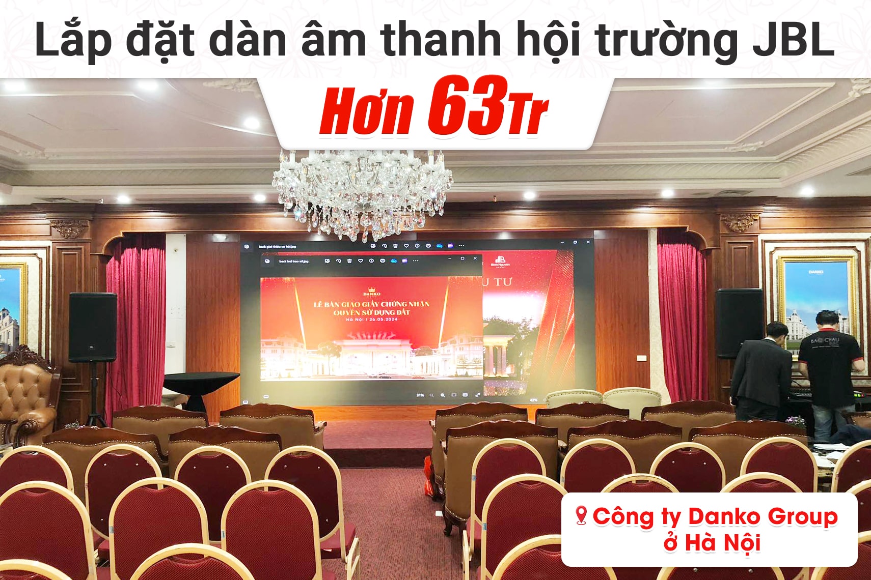 Lắp đặt dàn âm thanh hội trường JBL cho Công ty Danko Group tại Hà Nội
