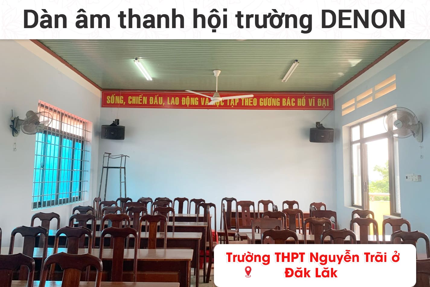 Lắp đặt dàn âm thanh hội trường Denon cho trường THPT Nguyễn Trãi ở Đăk Lăk