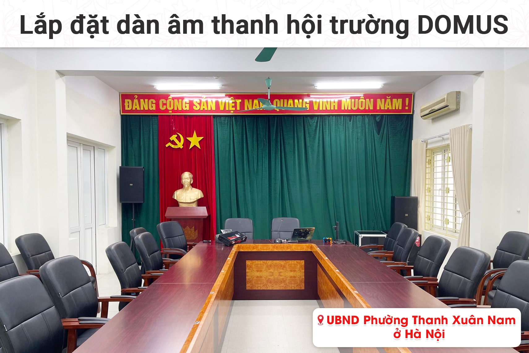 dàn âm thanh hội trường Domus cho UBND Phường Thanh Xuân Nam tại Hà Nội