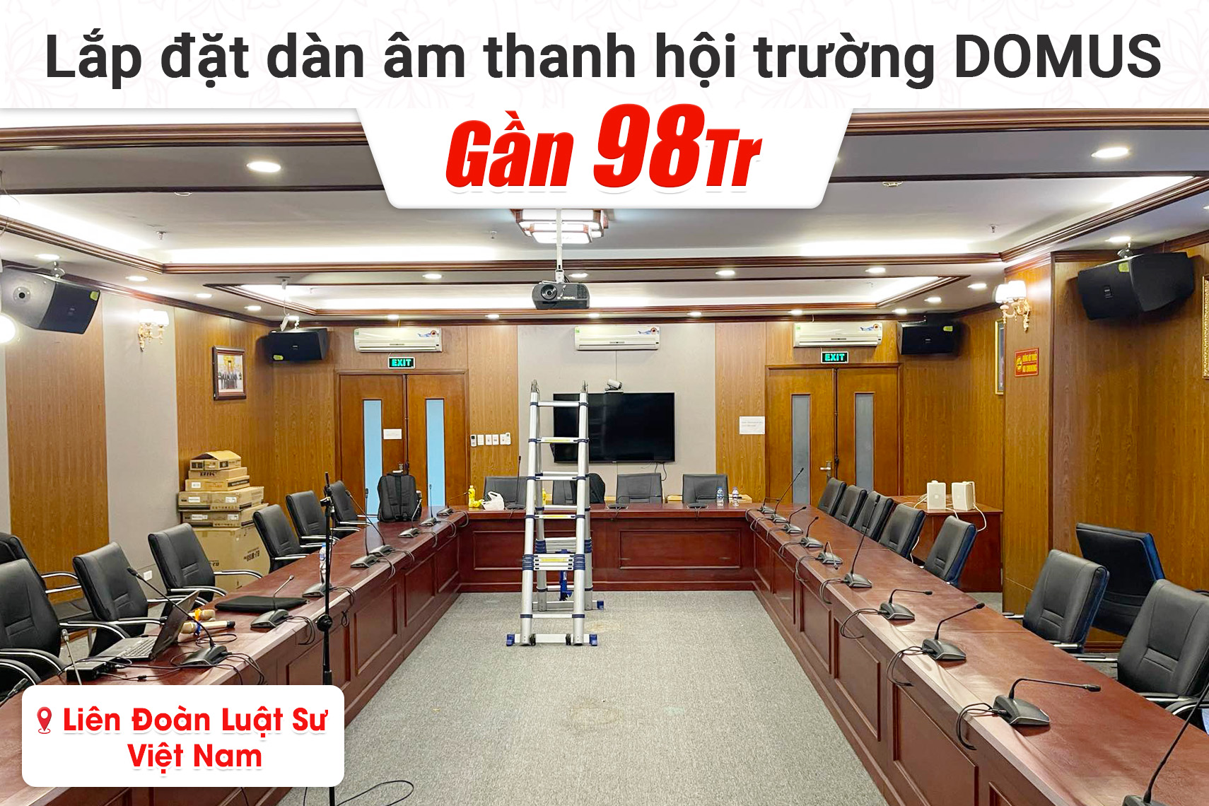 Lắp đặt dàn âm thanh hội trường Domus cho Liên đoàn Luật sư Việt Nam