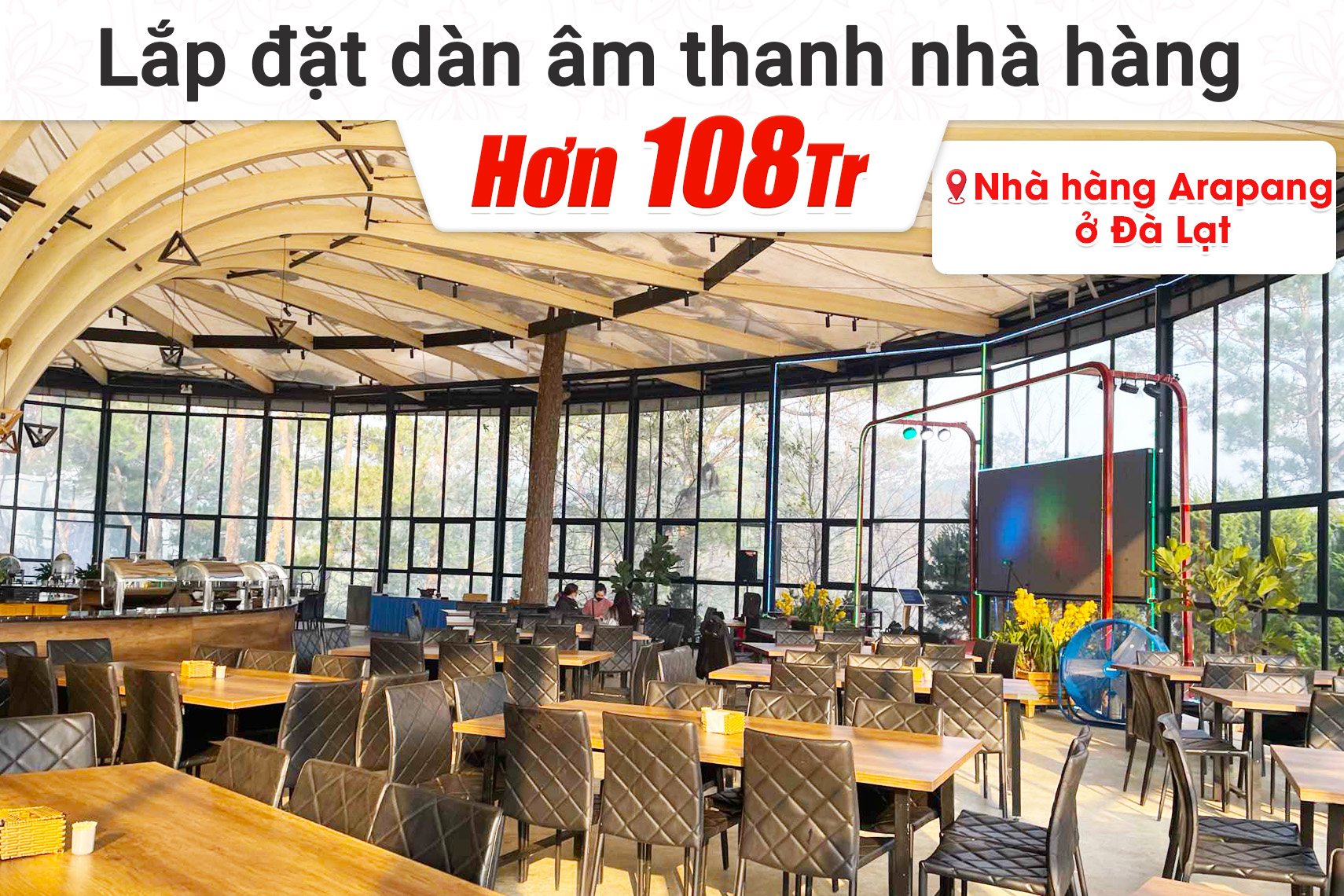 Lắp đặt dàn âm thanh gần 108tr cho Nhà hàng Arapang tại Đà Lạt (Alto TX312, Alto TS15S, Live802, KP500, BJ-U500,…)