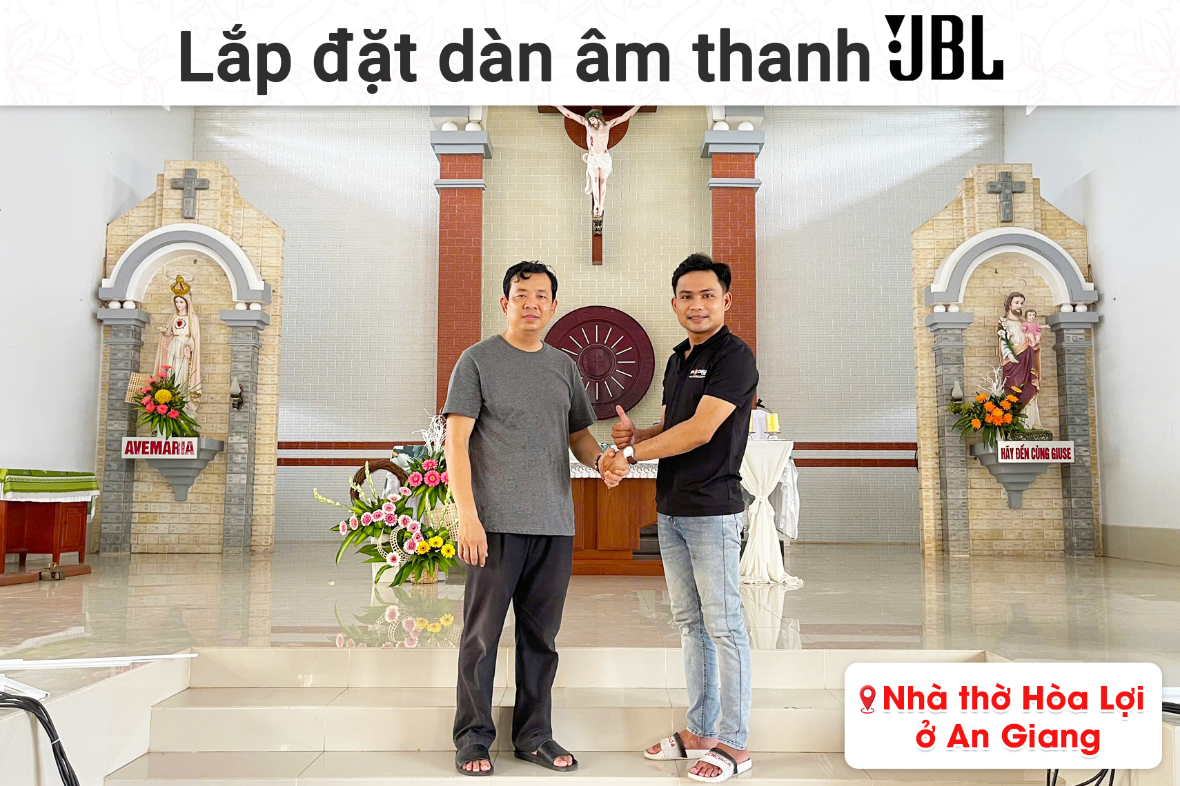 Lắp đặt dàn âm thanh JBL cho Nhà thờ Hòa Lợi tại An Giang