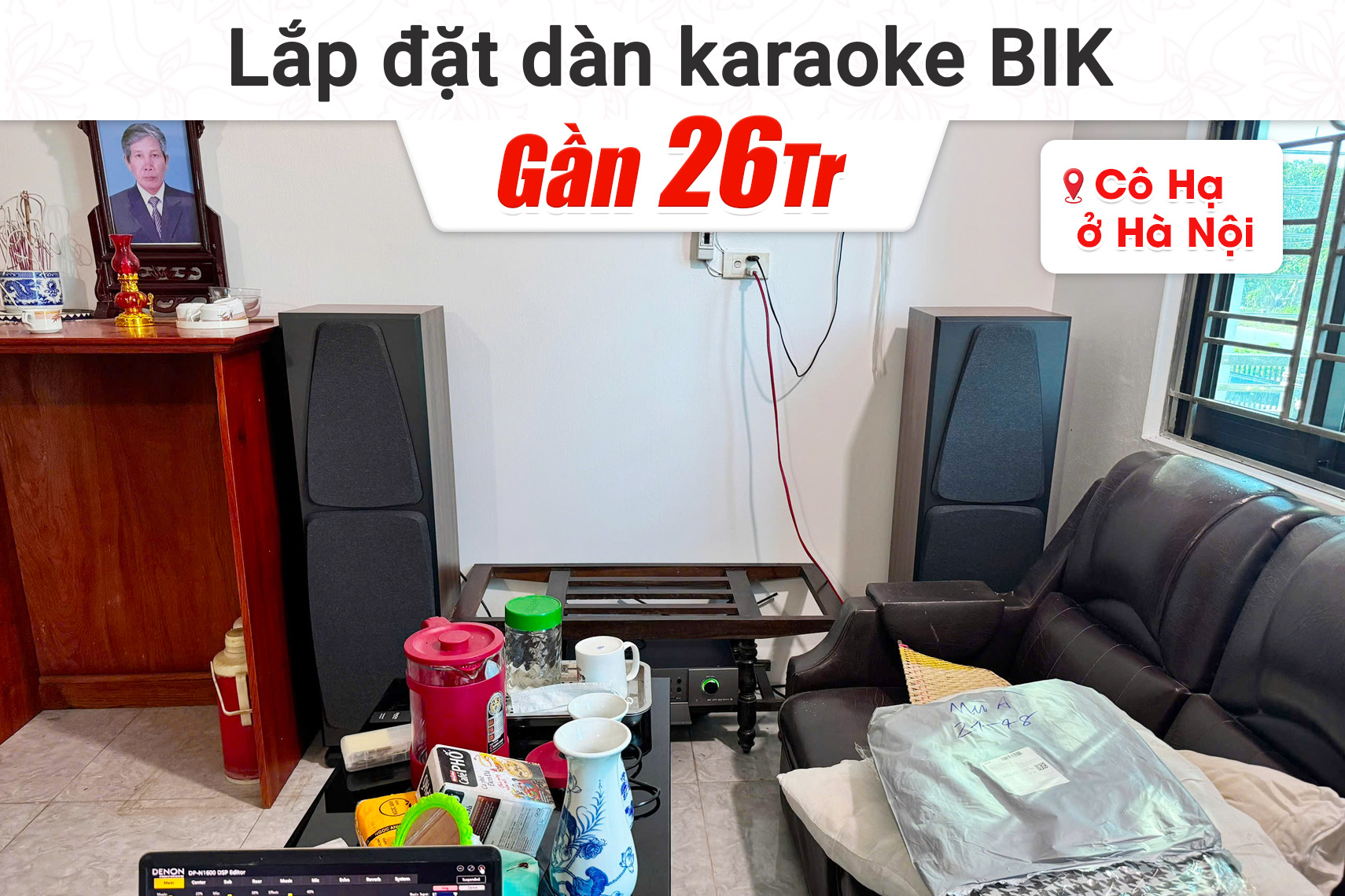 Lắp đặt dàn karaoke BIK gần 26tr cho cô Hạ tại Hà Nội