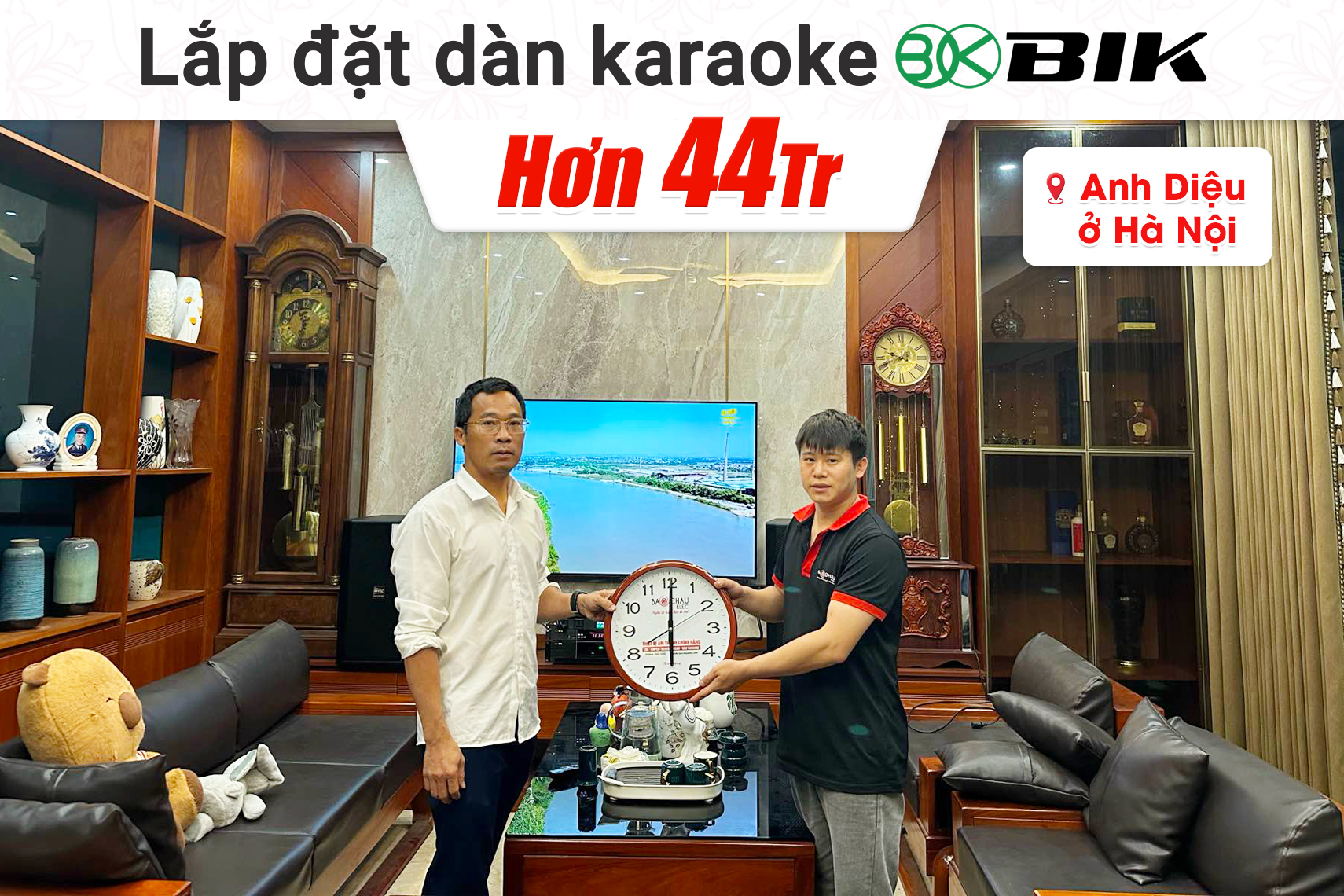 Lắp đặt dàn karaoke BIK hơn 44tr cho anh Diệu tại Hà Nội