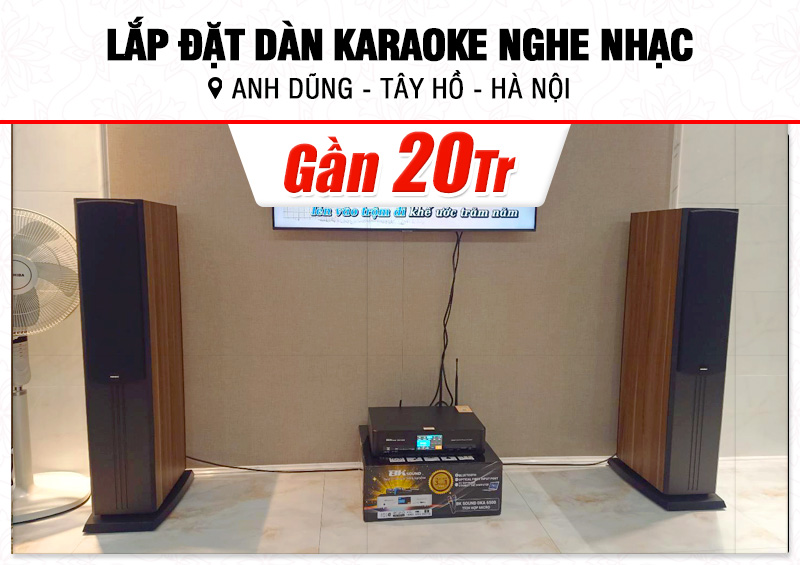 Lắp đặt dàn karaoke, nghe nhạc gần 20tr cho anh Dũng tại Hà Nội (Paramax D88 Limited, BKSound DKA 6500)