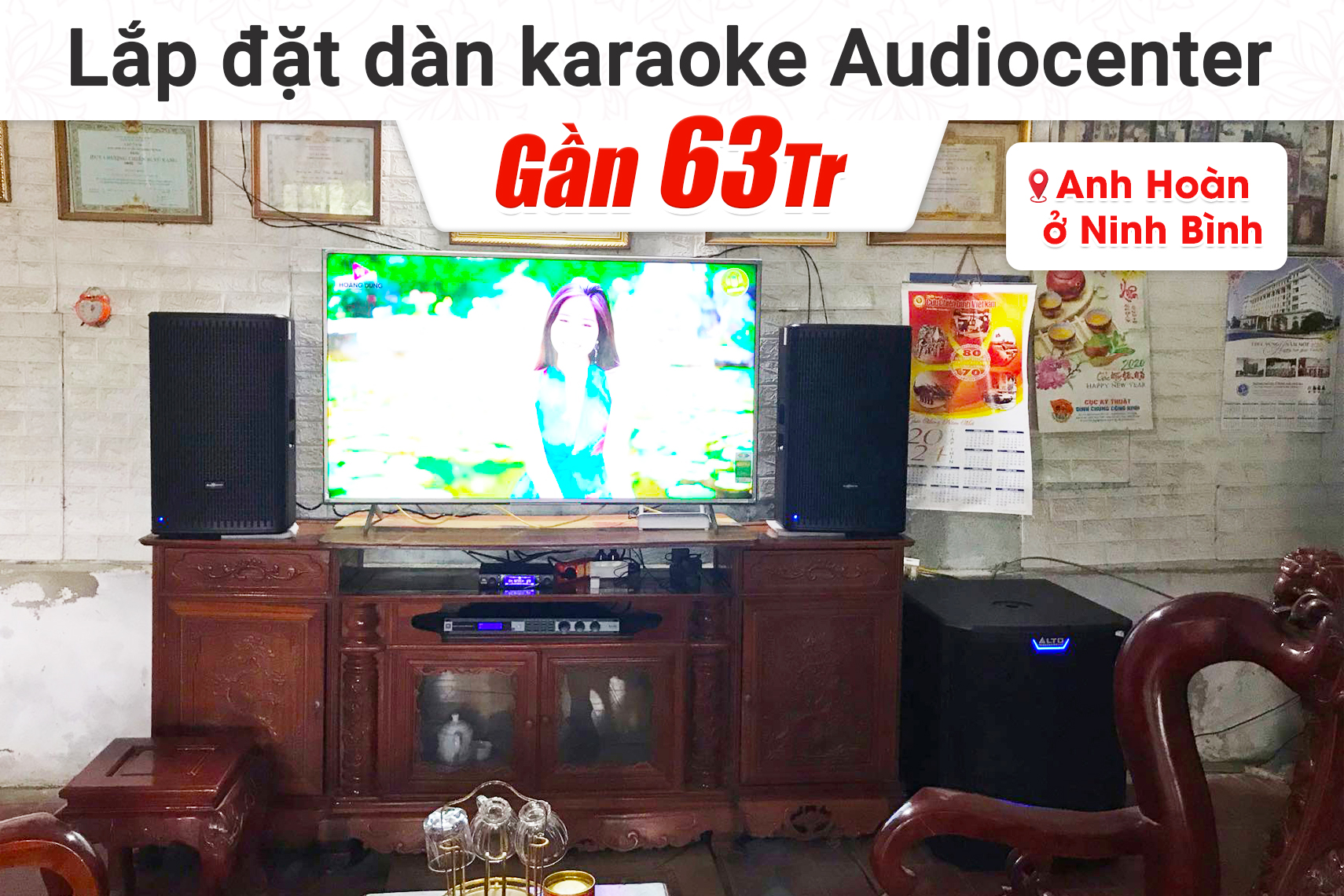 Lắp đặt dàn karaoke Audiocenter gần 63tr cho anh Hoàn tại Ninh Bình