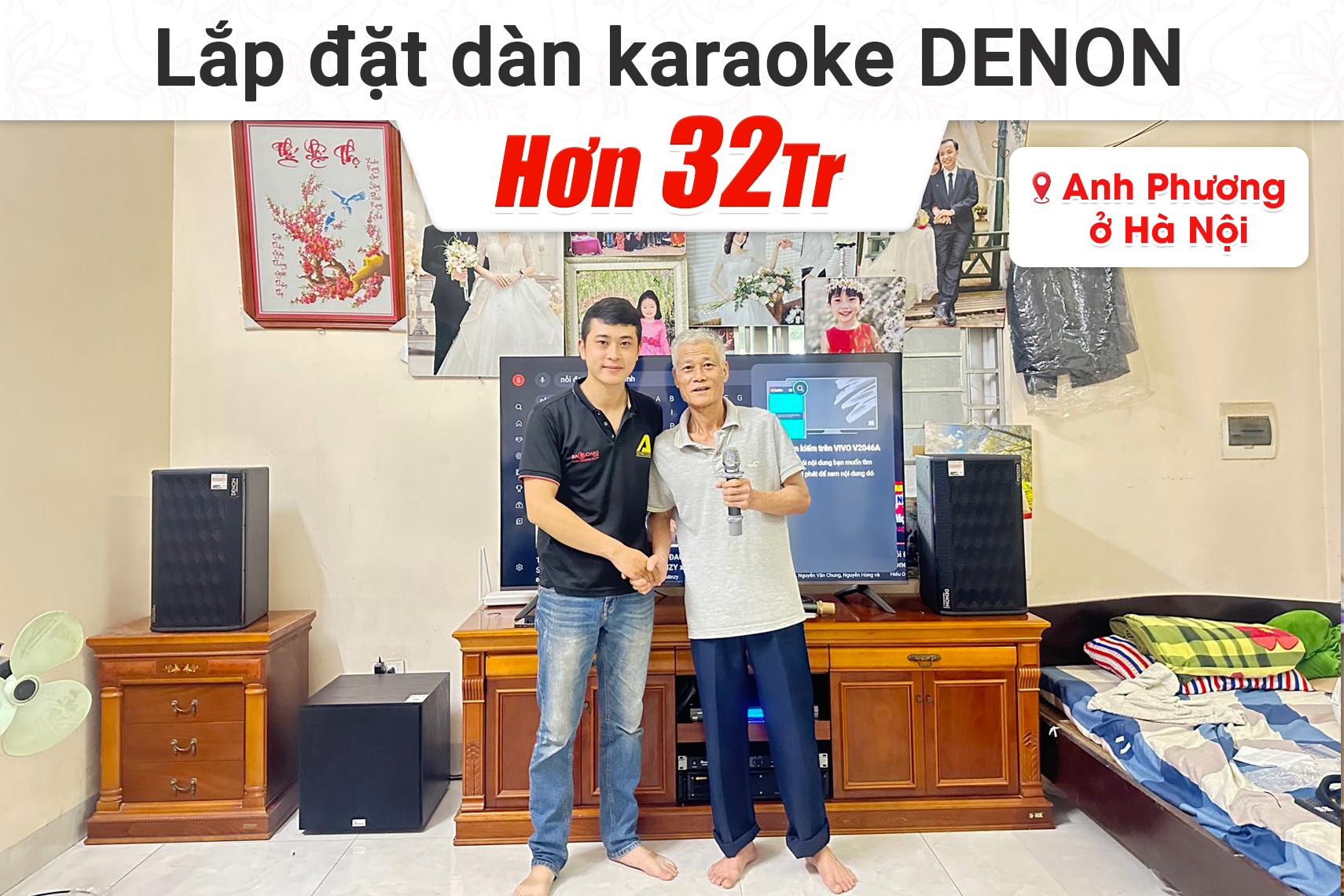 Lắp đặt dàn karaoke Denon hơn 32tr cho anh Phương tại Hà Nội