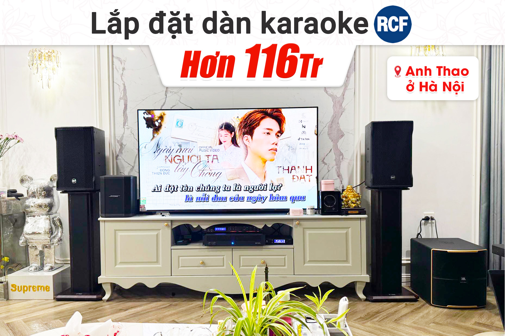 Lắp đặt dàn karaoke RCF hơn 116tr cho anh Thao tại Hà Nội